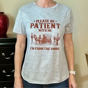 SHEIN Be Patient With Me I’m from the 1900’s Gray Graphic T-Shirt Size Medium